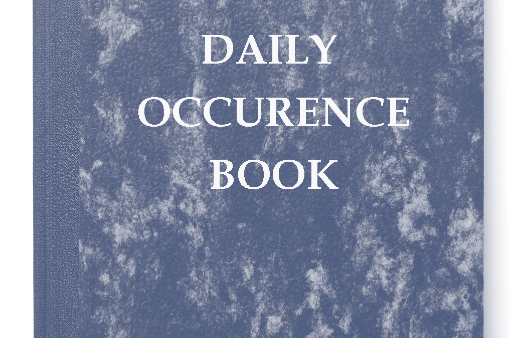 Daily Occurrence Book Report: A Guide on what to Record