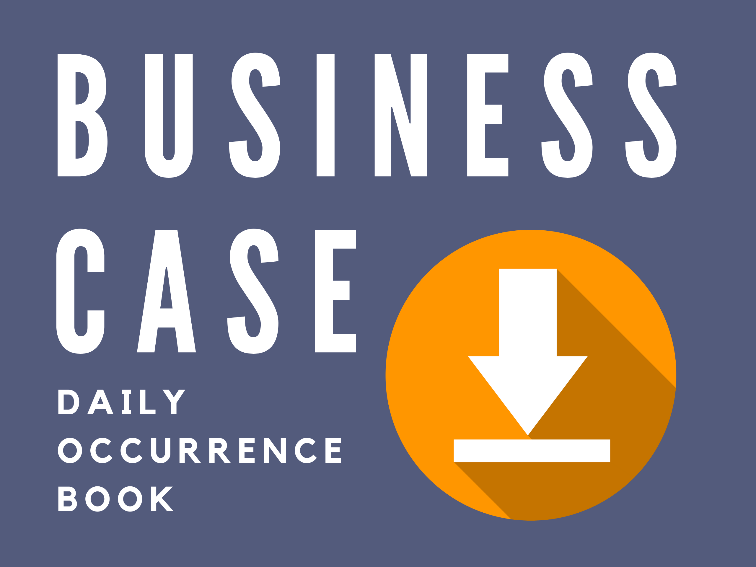 DAILY OCCURRENCE BOOK BUSINESS CASE DOWNLOAD